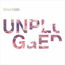 Black Lab : Unplugged